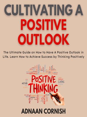 cover image of Cultivating a Positive Outlook